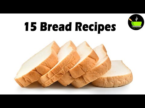 15 Bread Recipes for Snacks & Breakfast | Bread Breakfast Recipes | Sandwich Recipes | Bread Recipes