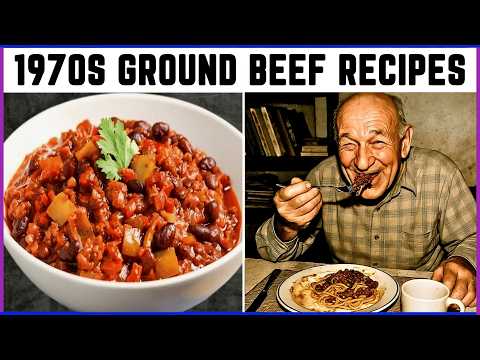 25 Forgotten Ground Beef Recipes Your Grandparents Ate To Survive!