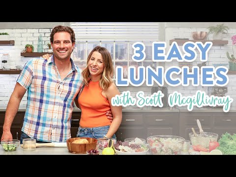 3 Healthy Lunch Ideas for Work and School with Scott McGillivray