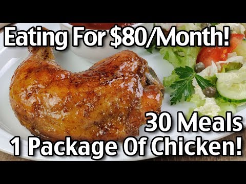 30 Meals From 1 Pack Of Chicken! Groceries For $80 Per Month!