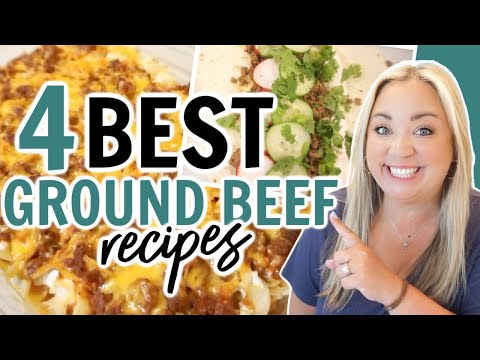 4 ⭐️BEST GROUND BEEF RECIPES | QUICK AND EASY DINNER IDEAS | YOUR FAMILY IS GOING TO LOVE THESE