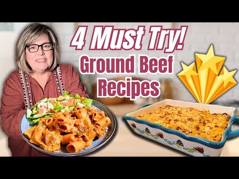 4 Ground Beef Dinners You’ll Want to Make Again & Again!