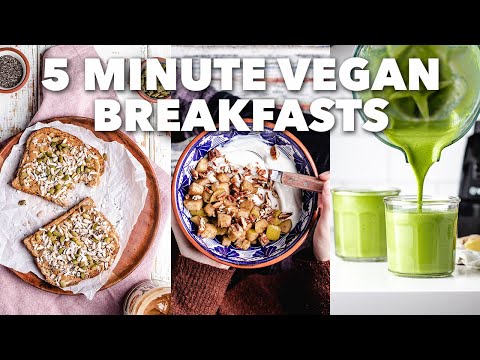 5 MINUTE VEGAN BREAKFASTS | #Veganuary