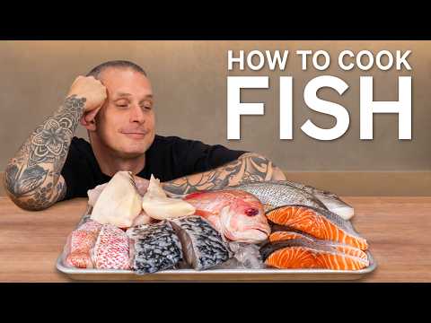6 Different Fish – 9 Cooking Methods – Anyone Can Cook