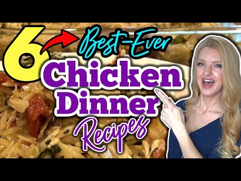 6 ⭐Best⭐ CHICKEN DINNER RECIPES you NEED in your LIFE! | Easy DINNER IDEAS to feed your Family!