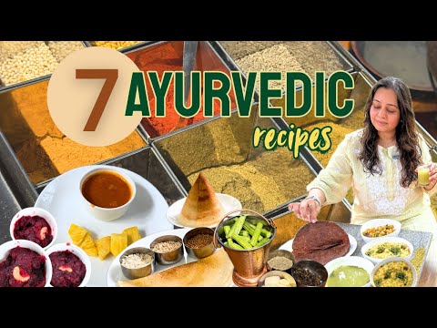 7 Ayurvedic Recipes you can make at Home | Simple Healing Food, Seasonal Ingredients, Healthy Eating
