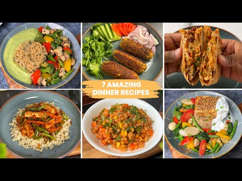 7 Easy Dinner Recipes | Veg Dinner recipes | Healthy Dinner Ideas for the Week | Weight loss recipes