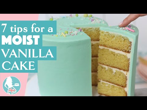 7 Tips for a Moist Vanilla Cake