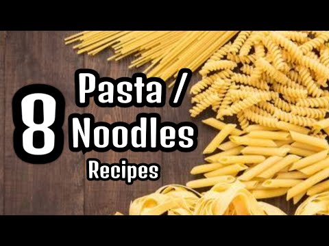 8 PASTA / NOODLES Recipes – Easy LUNCH & DINNER recipes – Lockdown Recipes