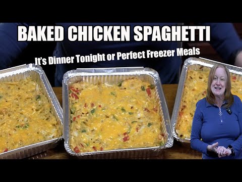 Baked CHICKEN SPAGHETTI Tonight's Dinner or Freezer Meal
