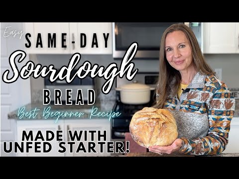 Best Beginner Sourdough Recipe – Same-Day Sourdough – Sourdough Bread for Beginners – Unloaf Recipe!