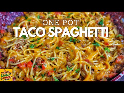 BEST One Pot Taco Spaghetti Recipe | Pasta Recipes | Cinco de Mayo Foods
