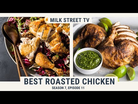 Best Roasted Chicken | Milk Street TV Season 7, Episode 11