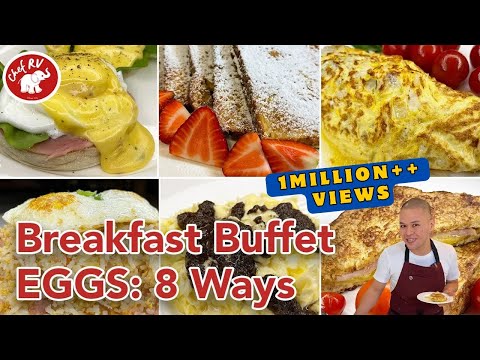 BREAKFAST BUFFET COOKBANG! EGGS: 8 Ways