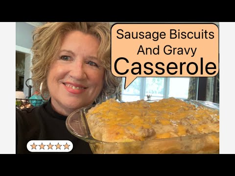 Breakfast Sausage Gravy Casserole! Scrambled Eggs and Homemade Biscuits!