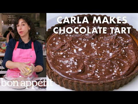 Carla Makes a Salted Caramel-Chocolate Tart | From the Test Kitchen | Bon Appétit