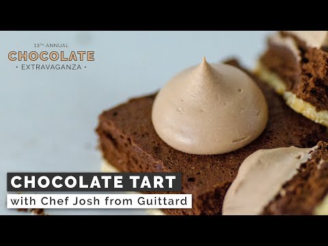 Chocolate Tart with Chef Josh from Guittard