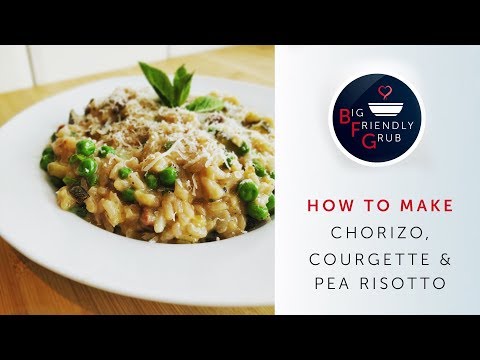 Chorizo, Courgette & Pea Risotto | AMAZING Risotto Recipe