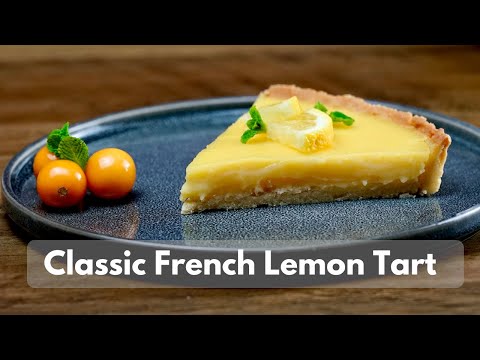 Classic French Lemon Tart Recipe (Step-by-Step Guide)