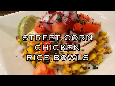 COOK WITH ME! IT’S A KEEPER! STREET CORN CHICKEN RICE BOWLS! 🍂