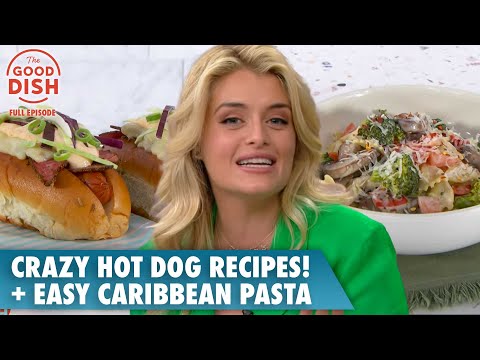 Crazy Hot Dog Creations & Caribbean One-Pot Pasta: Must-Try Recipes! | The Good Dish Full Episode