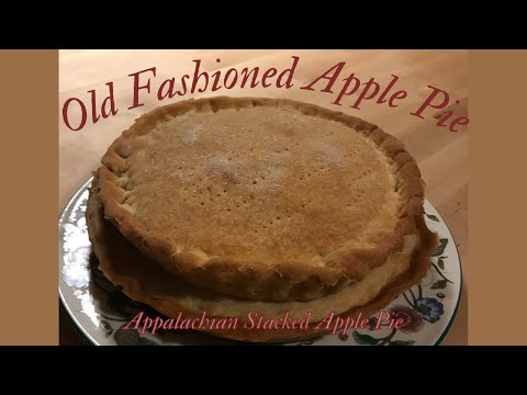 EASY!! OLD FASHION APPLE PIE..  Appalachian stacked apple pie