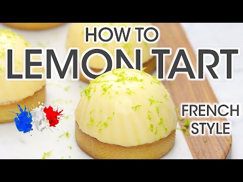 French Chef Makes The Best Gourmet Lemon Tart: Secrets Behind French Pastry | How To Cuisine