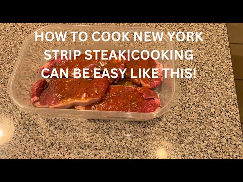 How To Cook New York Strip Steak|Cooking Can Be Easy Like This!