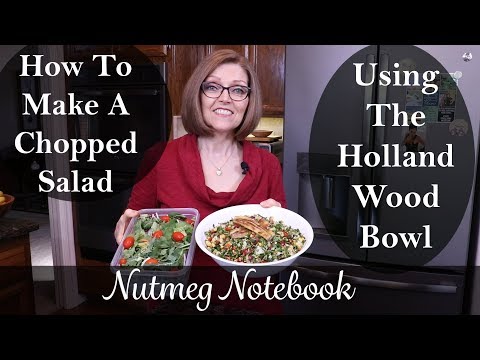 How To Make A Delicious Chopped Salad Using The Holland Wood Bowl and a Mezzaluna Knife