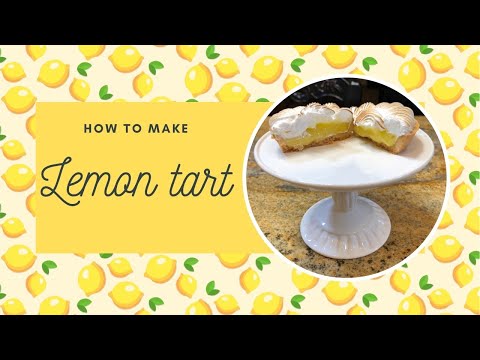 How to make a delicious Lemon Tart with a silky meringue