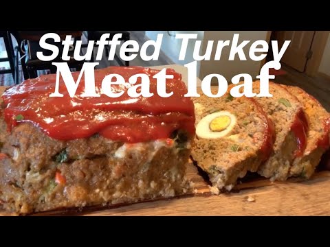 How to make A Juicy Stuffed Turkey  Meatloaf