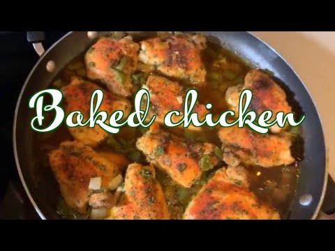 How to make Delicious Baked Chicken  Quick n simple