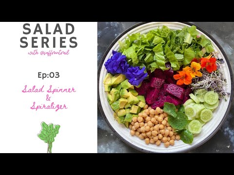 How to Use a Salad Spinner & Spiralizer Veggie Slicer | Nandita Iyer | Ep:- 03 Salad Series