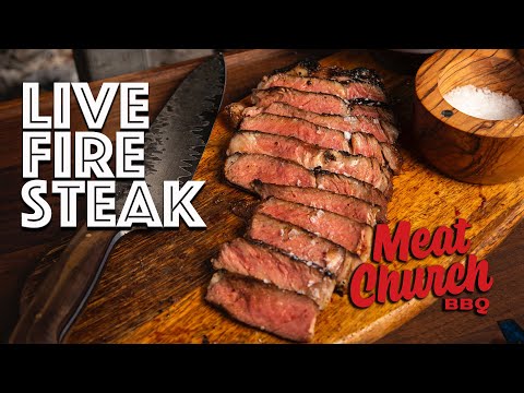 Live Fire Steak