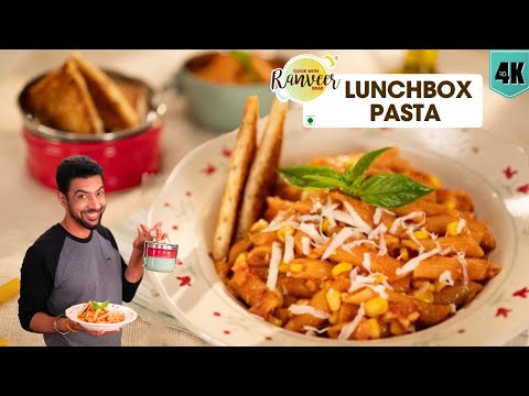 Lunchbox spl Cooker Pasta | झटपट पास्ता स्कूल टिफ़िन के लिए | easy Tomato Sauce Pasta | Chef Ranveer
