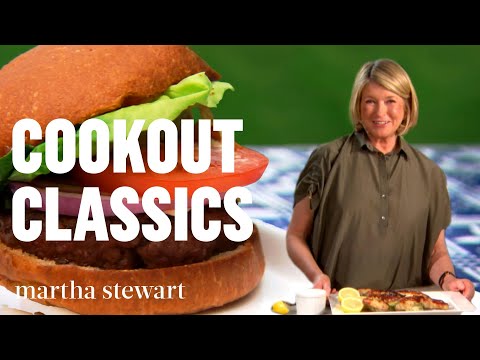 Martha Stewart's Best Cookout Recipes | Martha's Best BBQ Ideas