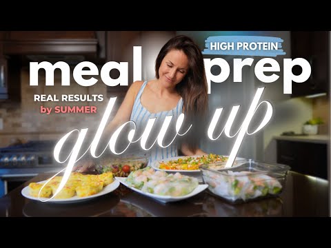 MEAL PREP to GLOW UP ✨ | High Protein, Light Recipes for Summer Goals! (Pt 3)