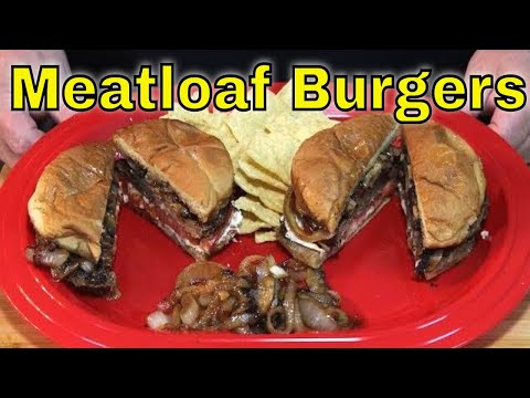 Meatloaf Burgers! (Hot Off The Griddle)