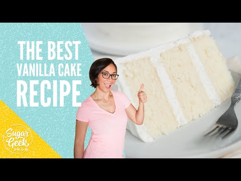 Moist & Fluffy Vanilla Cake Recipe | Sugar Geek Show