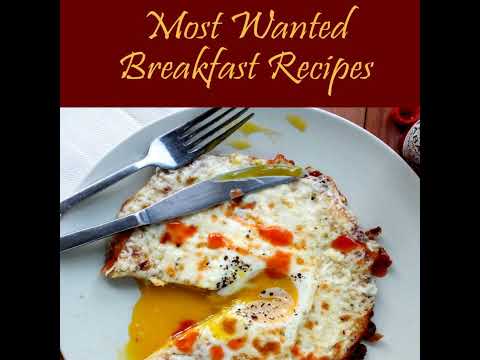 Most Wanted Breakfast Recipes