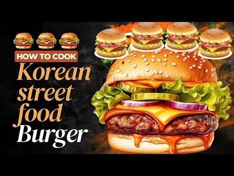 Must-try Spicy And Flavorful Korean Burger Recipes!