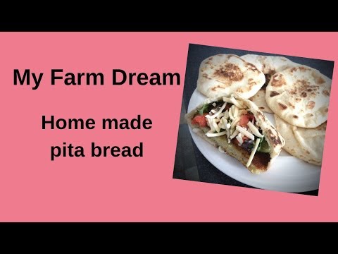 My Farm Dream | Making pita bread from scratch