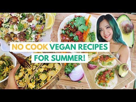 NO COOK + LAZY 5 Minute Summer Vegan Recipes