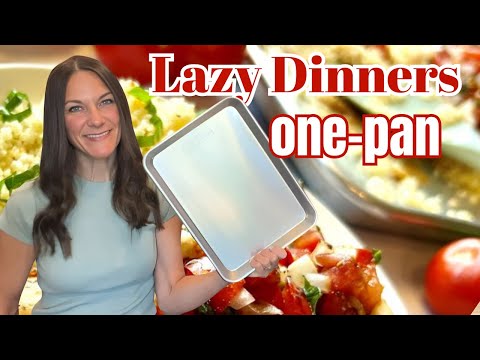 ONE-PAN = NO STRESS DINNERS | 3 EASY Sheet Pan Dinners | Healthy Recipes for Dinner