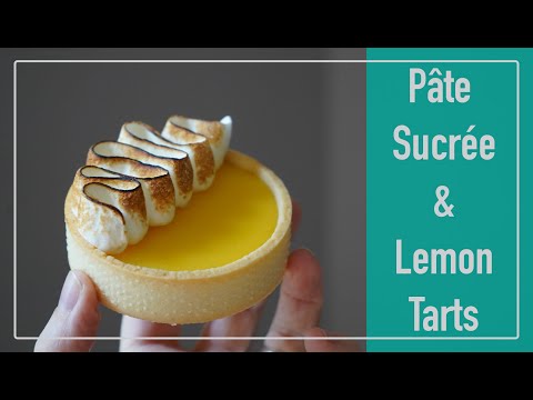 Pate Sucree & Lemon Tarts | French Sweet Dough for Tarts and Simple Baked Lemon Tart Recipes!