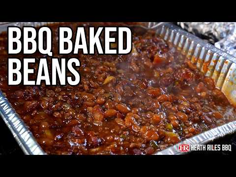 Pit Style BBQ Baked Beans | Heath Riles BBQ