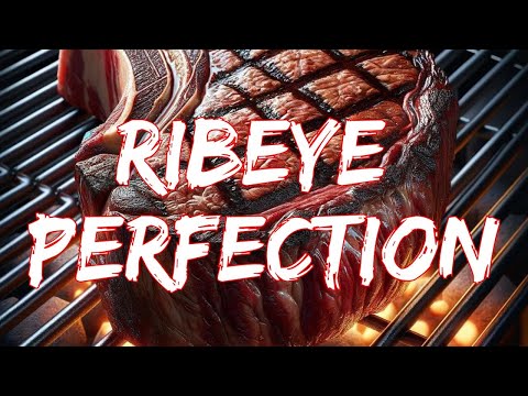 Ribeye Steak – The Basics to Grilling the Perfect Steak (Weber Propane Grill Edition)