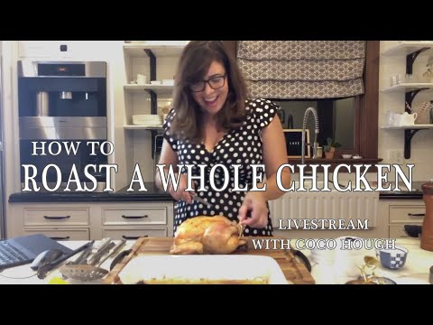 Roasted chicken LIVESTREAM with live Q&A.  How to roast a whole chicken
