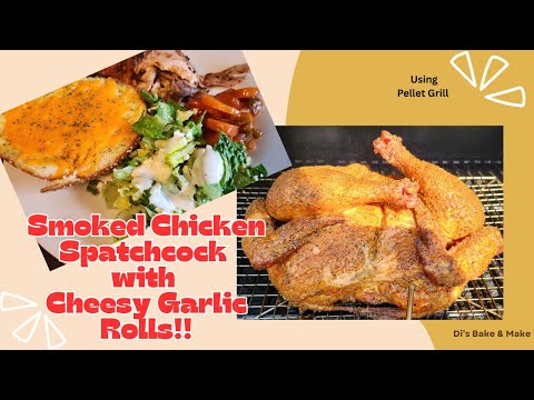 Smoked Chicken Spatchcock aka Chicken flattie with Cheesy Garlic Rolls!