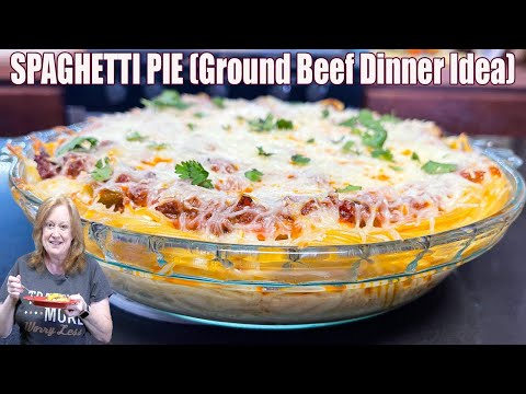SPAGHETTI PIE A Ground Beef Recipe Perfect for An Easy Dinner